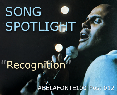 Harry Belafonte Song Spotlight Recognition